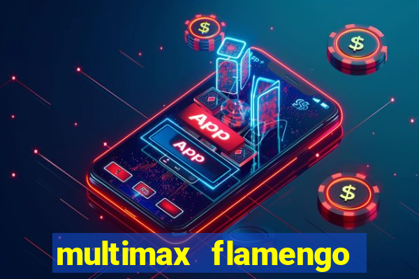 multimax flamengo ao vivo